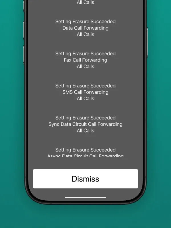 Screenshot einer Systemmeldung auf einem Smartphone, die "Setting Erasure Succeeded" (Einstellung erfolgreich gelöscht) für verschiedene Anrufweiterleitungen anzeigt, darunter Datenanrufe, Faxanrufe, SMS-Anrufe und Synchronisierungs-Datenkreis-Anrufweiterleitung. Ein "Dismiss" (Schließen) Button ist unten sichtbar. Dies visualisiert die Bestätigung der Deaktivierung aller Anrufweiterleitungen, ein Schritt zur Problembehebung bei der Safina AI Einrichtung.