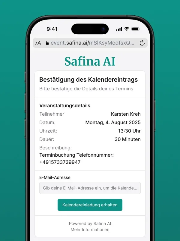 Screenshot der Webseite zur Bestätigung eines Kalendereintrags, der durch Safina AI erstellt wurde. Die Seite zeigt die Veranstaltungsdetails: Teilnehmer Karsten Kreh, Datum Montag, 4. August 2025, Uhrzeit 13:30 Uhr und Dauer 30 Minuten. Der Nutzer wird aufgefordert, seine E-Mail-Adresse einzugeben und auf den Button 'Kalendereinladung erhalten' zu klicken, um den Termin final zu bestätigen.
