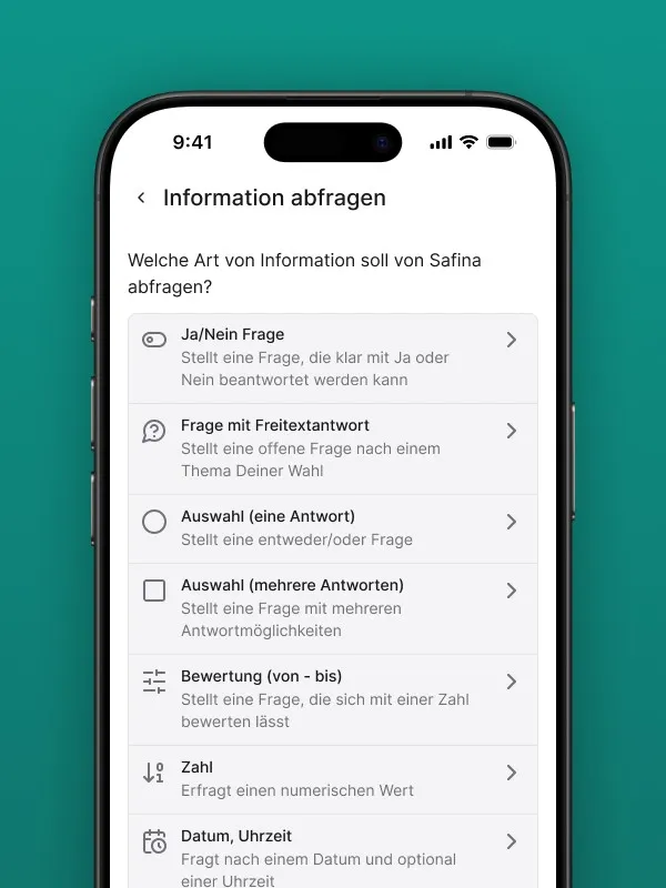 Screenshot der "Information abfragen"-Seite in der Safina AI App. Zeigt verschiedene Fragetypen, die Safina stellen kann: Ja/Nein Frage, Frage mit Freitextantwort, Auswahl (eine Antwort), Auswahl (mehrere Antworten), Bewertung (von-bis), Zahl und Datum, Uhrzeit. Demonstriert die vielfältigen Möglichkeiten zur Datenerfassung durch die KI-gesteuerte Telefonzentrale Safina AI.